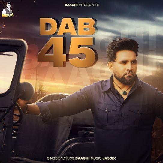 Dab 45 Baaghi Mp3 Song Download Djjohal